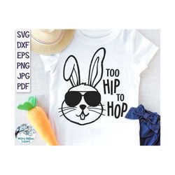 Too Hip To Hop SVG for Cricut, Easter Svg, Easter Rabbit, Rabbit with Sunglasses, Cool Easter Bunny Svg, Vinyl Decal Cut