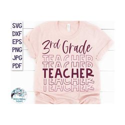 Third Grade Teacher SVG, Teacher Shirt Design SVG, 3rd Grade Teacher Stacked Svg, 3rd Grade Teacher Shirt Design, Teache