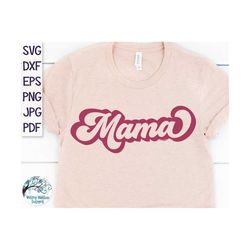 Retro Mama SVG for Cricut, Retro Mom Svg, Mama Shirt Design Svg, Mama Shirt Png, Groovy Mama Svg, Retro Vintage Mom, Vin