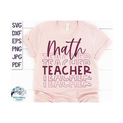 Math Teacher SVG, Teacher Shirt Design SVG, Teacher Stacked Svg, Stacked Teacher Svg, Math Teacher Shirt Design, Teacher