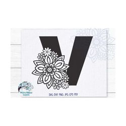Floral V SVG, Letter V, Monogram, Letter with Flowers, Alphabet with Flowers, SVG, PNG, Mandala Letters, Letter V, Manda