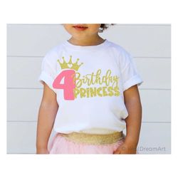 Fourth Birthday Princess Svg, 4th Birthday Svg, Princess Svg, Baby Girl Birthday Party, Crown Svg, Birthday Shirt Svg Cu
