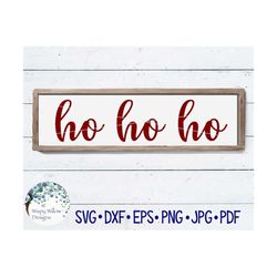 Ho Ho Ho SVG, DXF, jpg, png, eps, png, Download, Cut File, Stencil, Wood Sign, Canvas, Farmhouse, Holidays, Holiday, Chr