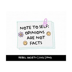 Note to Self Opinions are Not Facts PNG, Healthy Boundaries Introvert Antisocial Cut File T-shirt Sticker Design, Notebo