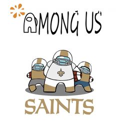 New Orleans Saints Among Us NFL Svg, Sport Svg, New Orleans Saints Svg, Saints Svg, Saints Among Us Svg, Saints Fans Svg