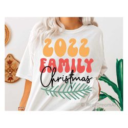 2022 Family Christmas, Christmas Svg, Family Christmas Svg, Retro Christmas Svg, Merry Christmas, Christmas Decor Svg, S