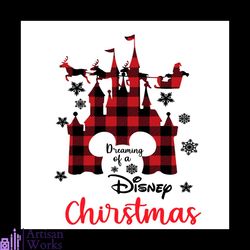 Dreaming Of A Disney Christmas Svg, Disney Svg, Christmas Svg, Disney Christmas Svg, Mickey Christmas Svg, Disney Christ
