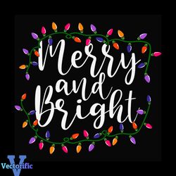 Merry And Bright Svg, Christmas Svg, Fairy Lights Svg, Christmas Ornament svg