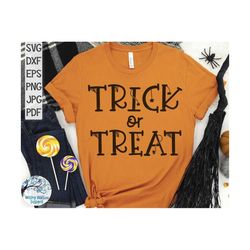 Trick Or Treat SVG, Halloween SVG, Kid's Halloween Shirt Design, Sublimation, PNG, Trick Or Treat Shirt Design, Hallowee