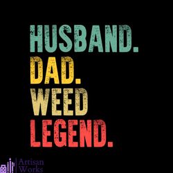 Vintage svg Husband Dad Weed Legend Retro, Father Svg, Fathers Day Svg, Father Son Svg, The Godfather Svg, Father Daught