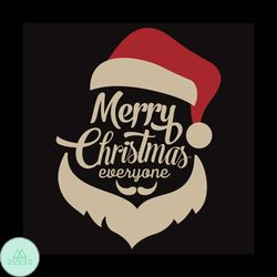 Merry Christmas Everyone Svg, Christmas Svg, Santa Svg, Everyone svg