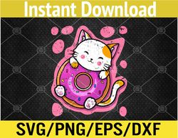 Cute Kawaii Cat Donut Japanese Anime Women or Girls Doughnut Svg, Eps, Png, Dxf, Digital Download