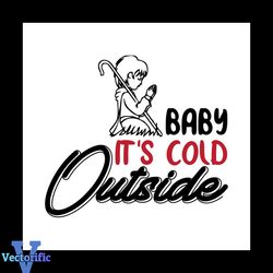 Baby Its Cold Outside Svg, Christmas Svg, Baby Svg, Merry Christmas svg, Xmas svg