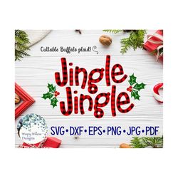 Jingle Jingle, Buffalo Plaid SVG, Christmas, SVG, DXF, png, eps, jpg, Buffalo Plaid, Decal File, Shirt, Holiday, Christm