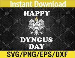 Happy Dyngus Day Polska Polish White Eagle Svg, Eps, Png, Dxf, Digital Download