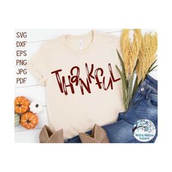 Thankful SVG, Thankful Shirt SVG, Thankful Decal SVG, Thankful Sign Svg, Fall Svg, Thanksgiving Shirt Svg, Thankful Subl