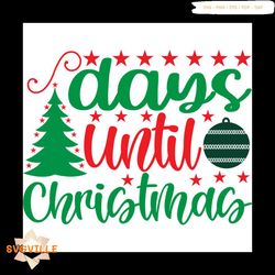 Day Until Christmas Ornaments Svg, Christmas Svg, Day Until Svg