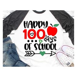 Happy 100 Days of School Svg, Teacher 100 Days Svg, Funny School Kids Svg, 100th Day Shirt, Teacher Apple Svg File for C