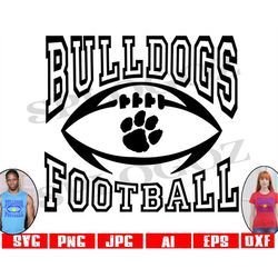 Bulldog football, Bulldogs football svg, Bulldog svg, Bulldogs svg, Cricut or Silhouette files, sports jerseys, sports P