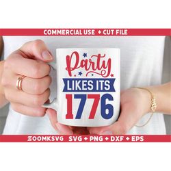 Party likes its 1776 Svg, 4th of July SVG, fourth of July Svg, American Svg, Patriotic Svg, USA svg, Independence day SV