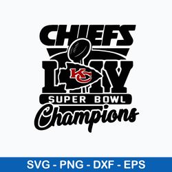 Chiefs Super Bowl Champions Svg, Kansas City Chiefs  Svg, NFL Football Svg, Png Dxf Eps File