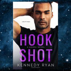 hook shot: an age gap single dad standalone romance (hoops book 3) by kennedy ryan (author)
