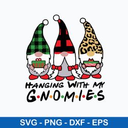 Hanging With My Gnomies Svg, Gnome Svg, Png Dxf Eps File