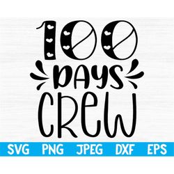 Free Svg, 100 days crew svg png dxf eps, 100 days of school, school svg, back to school svg files for cricut, school shi