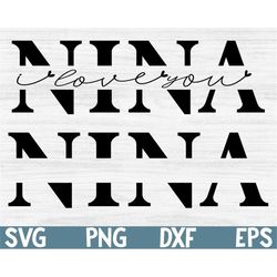 Nina SVG, Grandmother svg, Nina split name frame svg, grandma svg, Nina cut file, Mother's Day SVG, Nina cricut silhouet
