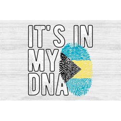 It's in my DNA Bahamas Flag Fingerprint PNG Sublimation design download for shirts, Mugs, Print-on-demand PNG, Digital d