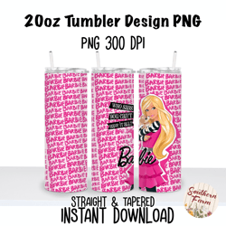 Barbie Do It All 20oz Skinny Tumbler Sublimation Wrap PNG, Waterslide, UV DTF,  Digital Instant Download