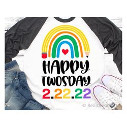 Happy Twosday Svg, Funny 2 22 22 Svg, February 22nd 2022, Tuesday Svg, Kids Peace Svg, School Teacher Svg Cut Files for