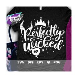 Perfectly Wicked Svg, Villains Svg, Villain Shirt Svg, Mouse Ears Svg, Vacation Trip Svg, Dxf, Png, Eps