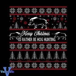Merry Christmas To Rather Be Hog Hunting Svg, Christmas Svg