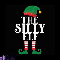 The Silly Elf Svg, Christmas Svg, Elf Silly Svg, Elf Svg, Silly Svg, Xmas Svg