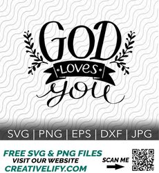 God Loves You, Cutting Template, svg, png, eps, dxf, jpg files for Cricut or Silhouette