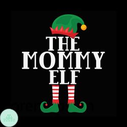 The Mommy Elf Aunt Svg, Christmas Svg, Elf Svg, Merry Christmas Svg, Aunt Svg