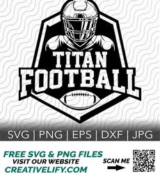 Titan Football, Sports Team, SVG, PNG, EPS, dxf, jpg files for Cricut or Silhouette