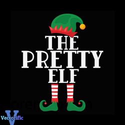 The Pretty Elf Svg, Christmas Svg, Elf Pretty Svg, Elf Svg, Merry Svg, Pretty Svg