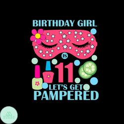Spa Birthday Party Themed Birthday svg Girls Age 11 Ver2 SVG PNG DXF EPS PDF