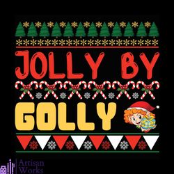 Jolly By Golly Svg, Christmas Svg, Christmas Jolly Svg, Christmas Golly Svg