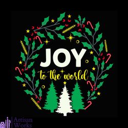 Joy To The World Holly Laurel Wreath Svg, Christmas Svg, Joy Christmas Svg