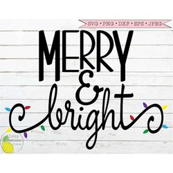 Christmas svg Merry and Bright Christmas Lights svg Christmas Sayings svg, Winter Holiday svg Files for Cricut Downloads