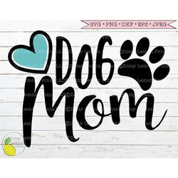 Dog svg, Dog Mom svg Heart svg Valentine svg Paw Print svg Dog Lover svg Mom Life svg Files for Cricut Downloads Silhoue