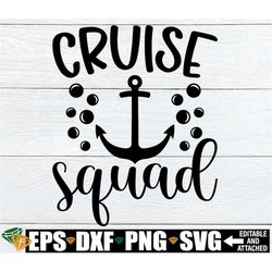 Cruise Squad, Matching Family Cruise Shirts SVG, Family Cruise svg, Matching Girls Cruise Shirts svg, Cruise Vacation sv