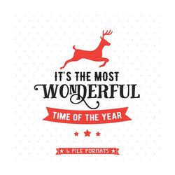 Most Wonderful Time of the Year SVG file, Christmas svg cut file, Christmas Decor Iron on file, Christmas Pillow SVG, Ho