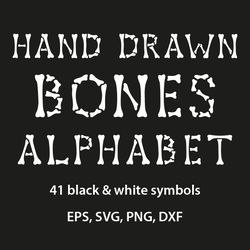 Hand drawn bones alphabet, Alphabet of bones, Skeleton font, Hand drawnone letters in EPS, PNG, DXF and SVG formats