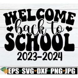 Welcome Back To School, First Day Of School Sign svg, Welcome Back To School Classroom Sign, Matching Administration Fir
