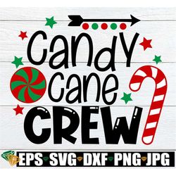 Candy Cane Crew, Kids Christmas svg, Matching Family Christmas Shirts SVG, Matching Christmas svg, Cousins Matching Chri