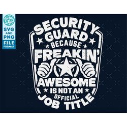 Security Guard svg, Security Guard shirt svg, Gift for Security Guard svg cut file, for cricut, cnc svg, silhouette SVG